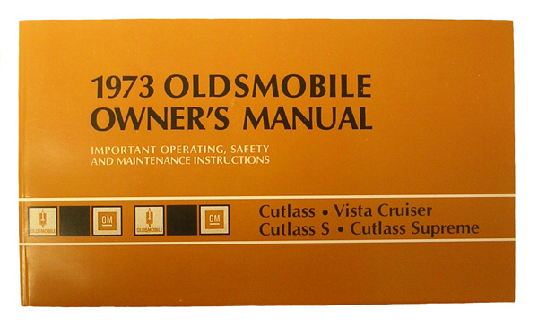 Owner's Manual, 1973 Oldsmobile Cutlass and 442