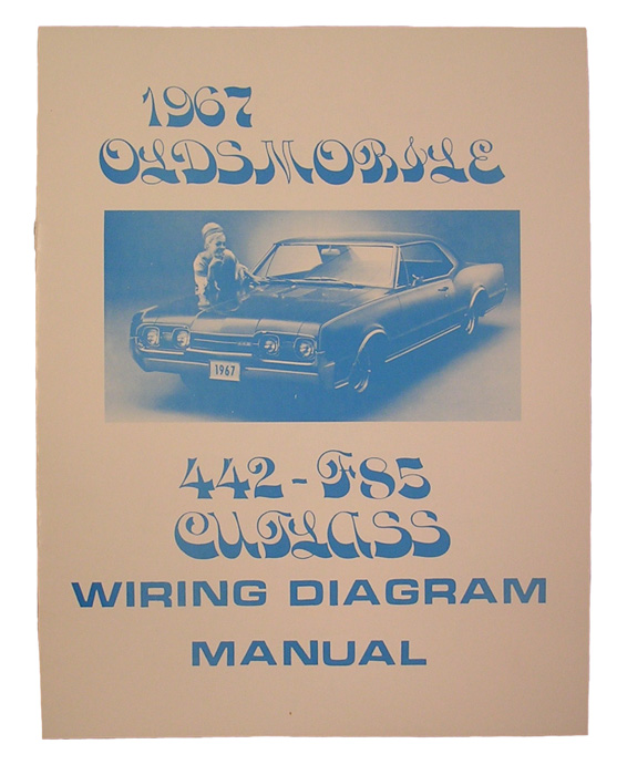 Wiring Diagram Manual, 1967 Cutlass, 442